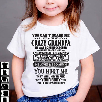October – You Can’t Scare Me I Have A Freaking Crazy Grandpa – Gift For Granddaughter From Grandpa – DOAN10 (SKU12-221-10)