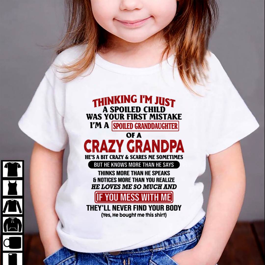 I'm A Spoiled Granddaughter – Gift For Granddaughter From Grandpa – DONN00 (SKU-GPD1-NTT00)