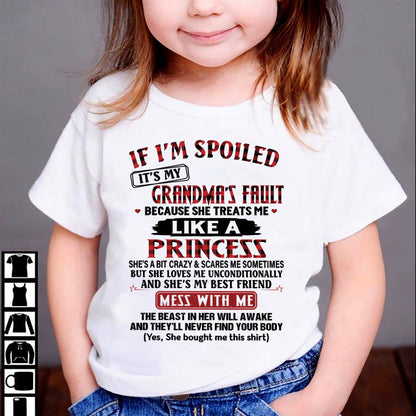 If I’m Spoiled, It’s My Grandma’s Fault – Gift For Grandson And Granddaughter From Grandma – DONN00 (SKU07-92-00)