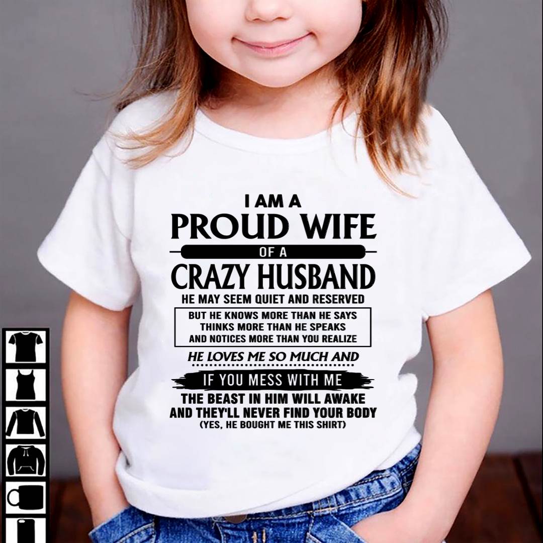 I Am A Proud Wife Of A Crazy Husband – Gift For Wife From Husband – DONN00 (SKU26T-01-64-00)