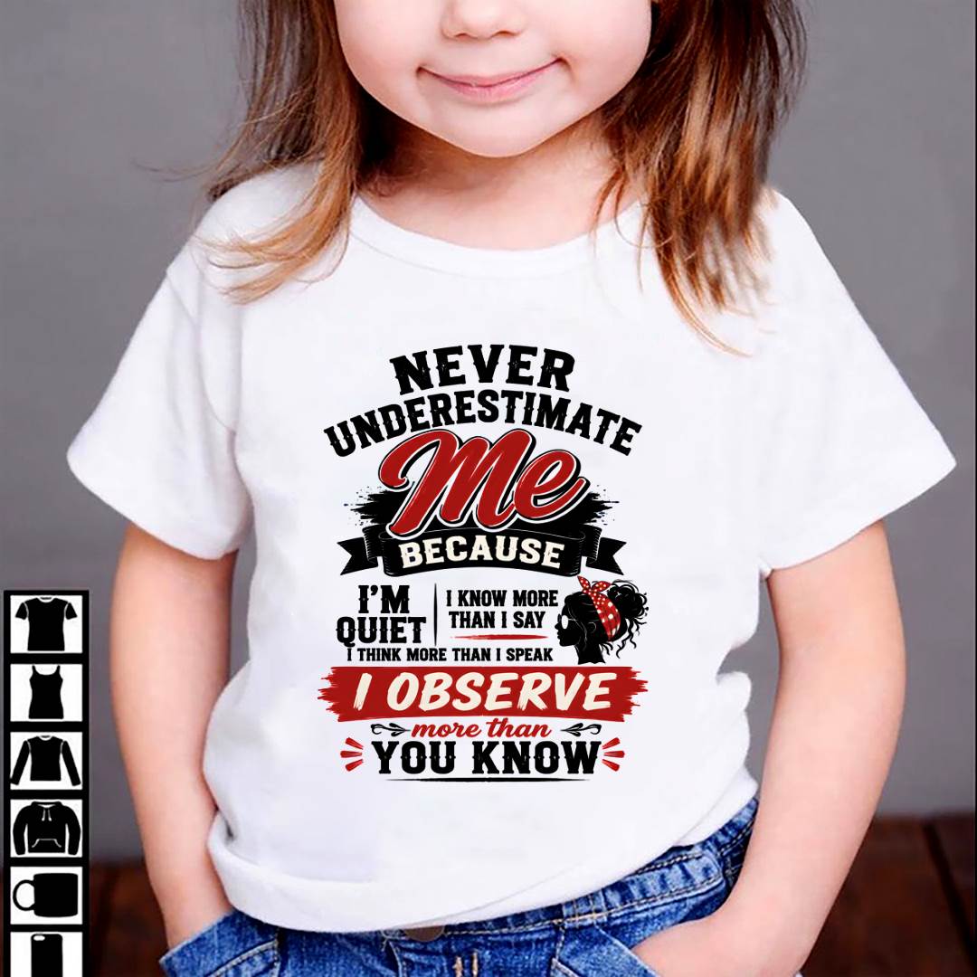 NEVER UNDERESTIMATE ME – T-SHIRT FOR WOMAN – DONN00 (SKU2607-324-00)