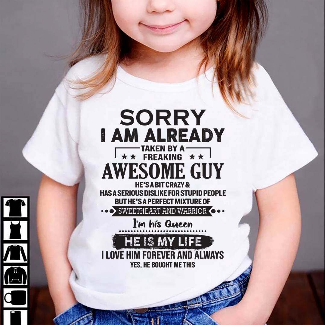 Sorry I Am Already Taken By A Freaking Awesome Guy - Gift For Your Girlfriend, Wife From Husband - DONN00 (SKU10-98-00)
