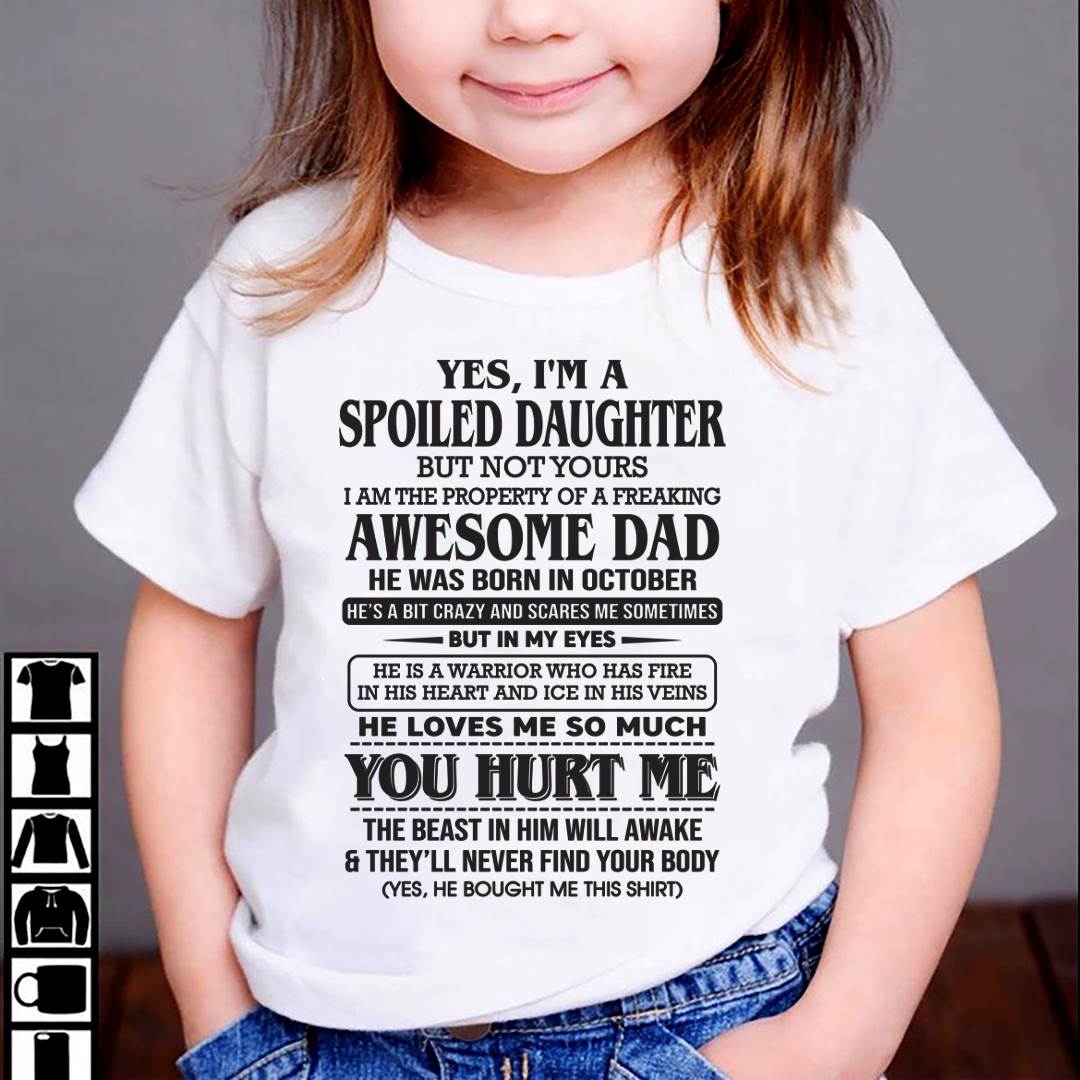 October – I Am The Property Of A Freaking Awesome Dad – Gift For Son And Daughter From Dad – DOAN10 (SKU11-28-10)