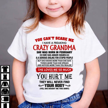 February - You Can’t Scare Me I Have A Freaking Crazy Grandma – Gift For Granddaughter From Grandma – DONN02 (SKU2602-26-02)
