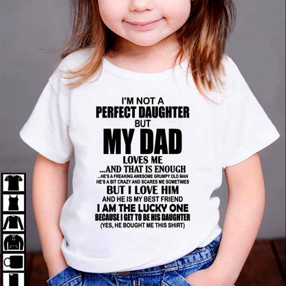 I'm Not A Perfect Daughter But My Dad Loves Me - Gift For Daughter From Dad - DONN00 (SKU2605-217-00)