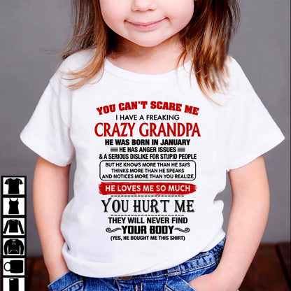 January - You Can’t Scare Me I Have A Freaking Crazy Grandpa – Gift For Granddaughter From Grandpa – DONN01 (SKU26T-01261-01)