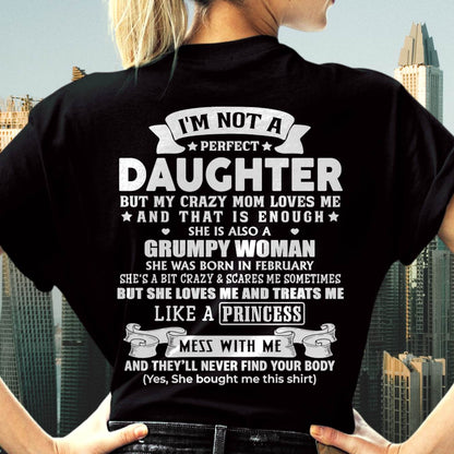 February - I'm Not A Perfect Daughter But My Crazy Mom Loves Me - Gift For Daughter From Mom - DONN02 (SKU2603-115-02)