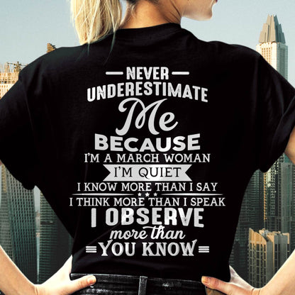 March - Never Underestimate Me - T-Shirt For Woman - DONN03 (SKU2602-79-03)