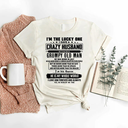 July - I am Lucky One I Have A Crazy Husband - Gift for Wife From Husband - Ebil07 (SKUT-LUCKYONE-07)