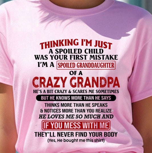 I'm A Spoiled Granddaughter – Gift For Granddaughter From Grandpa – DONN00 (SKU-GPD1-NTT00)