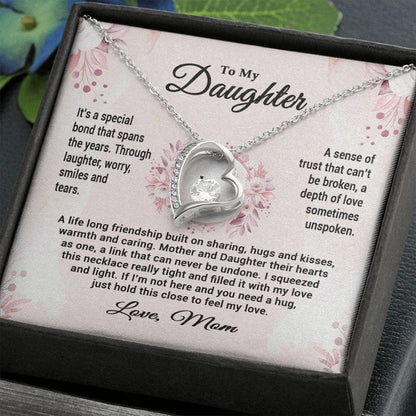 TO MY DAUGHTER "It's a Special Bond" - GIFT FROM MOM - Forever Love Necklace
