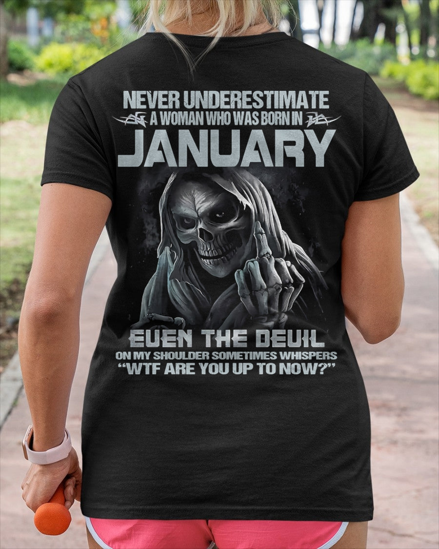 Never Underestimate A Woman Who Was Born In January - T Shirt For Woman - DONN01 (SKU09-13-01)