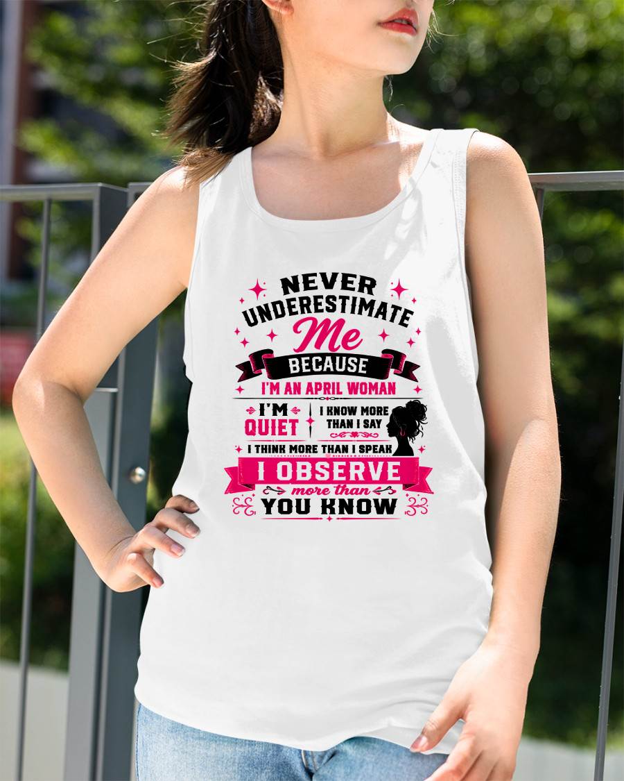 NEVER UNDERESTIMATE ME – T-SHIRT FOR WOMAN – DONN04 (SKU2607-308-04)