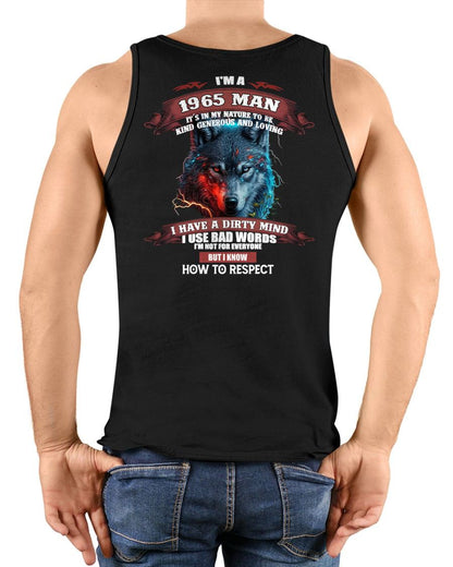 BORN IN 1965 - KNOW HOW TO RESPECT - BIRTHDAY T-SHIRT FOR MEN - Us1965 (SKU12-286-1965)