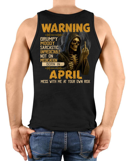 APRIL - WARNING GRUMPY MOODY - BIRTHDAY T-SHIRT FOR MEN - EBIL04 (SKU26T-01-07-04)