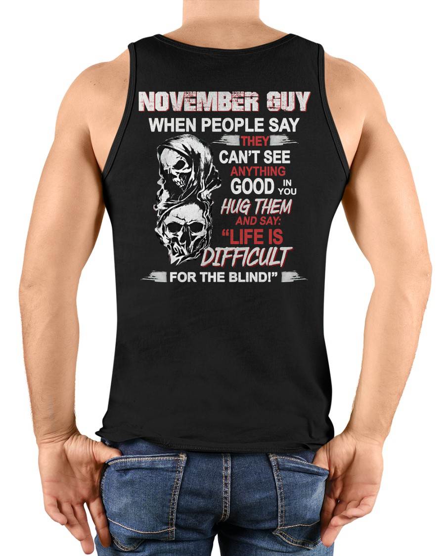 NOVEMBER -  HUG THEM AND SAY... - BIRTHDAY T-SHIRT FOR MEN - EBIL11 (SKU12-253-11)