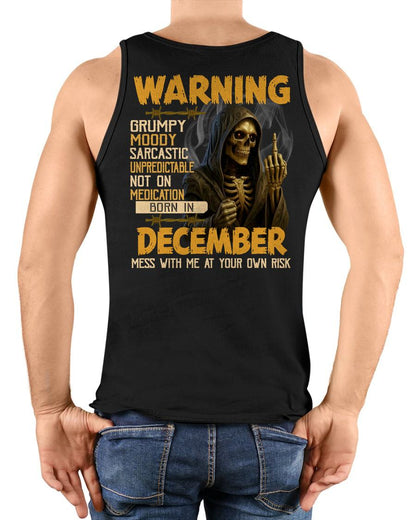 DECEMBER - WARNING GRUMPY MOODY - BIRTHDAY T-SHIRT FOR MEN - EBIL12 (SKU26T-01-07-12)