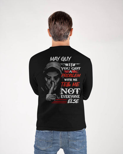 MAY - IF YOU GOT A PROBLEM WITH ME - BIRTHDAY T-SHIRT FOR MEN - EBIL05 (SKU12-251-05)