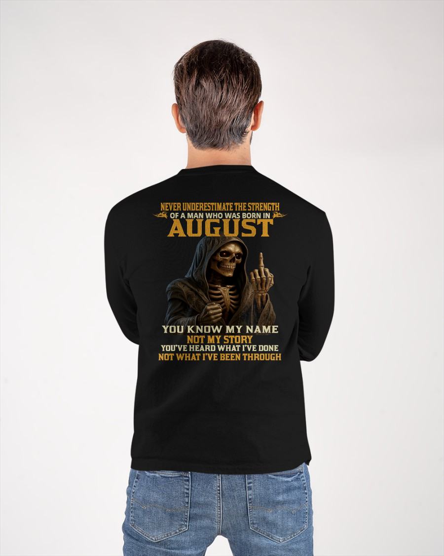 AUGUST - NEVER UNDERESTIMATE - BIRTHDAY T-SHIRT FOR MEN - EBIL08 (SKU26T-01-06-08)