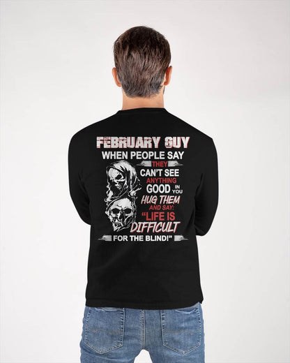 FEBRUARY - HUG THEM AND SAY... - BIRTHDAY T-SHIRT FOR MEN - EBIL02 (SKU12-253-02)