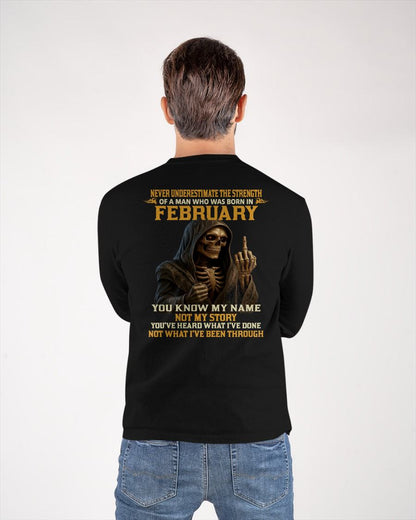 FEBRUARY - NEVER UNDERESTIMATE - BIRTHDAY T-SHIRT FOR MEN - EBIL02 (SKU26T-01-06-02)