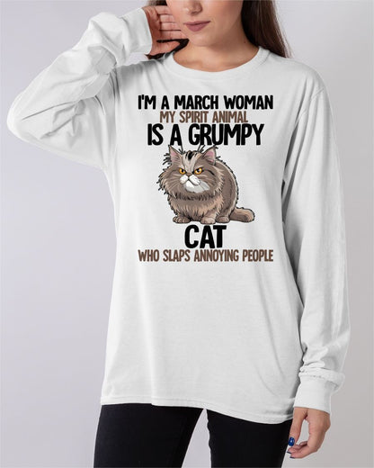 MARCH - MY SPIRIT ANIMAL IS A GRUMPY CAT - BIRTHDAY SHIRT FOR WOMEN - EBIL03 (SKU12-278-03)
