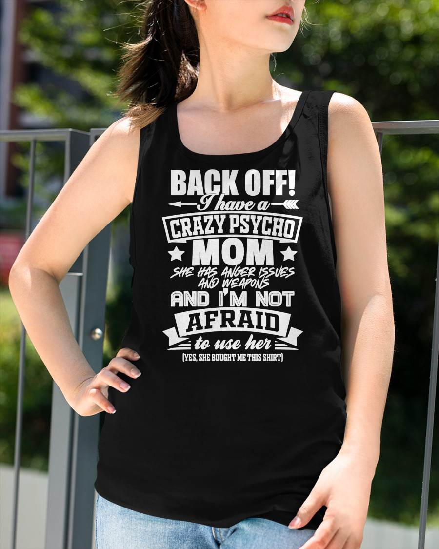 I HAVE A CRAZY MOM - PERFECT GIFT FOR YOUR DAUGHTER - GIFT FROM MOM - EBIL00 (SKU12-245)