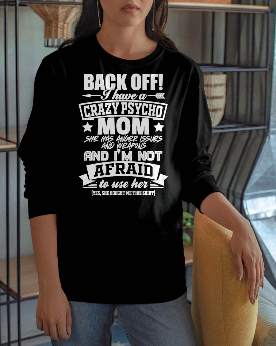 I HAVE A CRAZY MOM - PERFECT GIFT FOR YOUR DAUGHTER - GIFT FROM MOM - EBIL00 (SKU12-245)