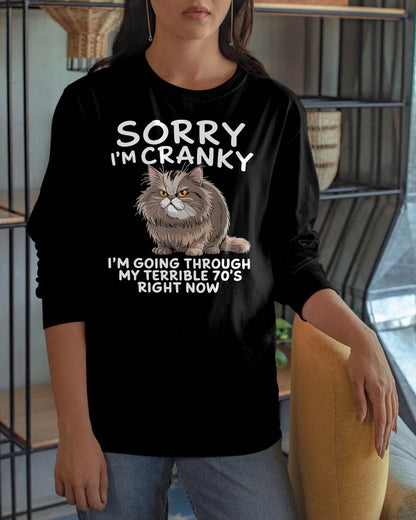 SORRY I AM CRANKY - BIRTHDAY SHIRT FOR WOMEN - EBIL00 (SKU12-248)