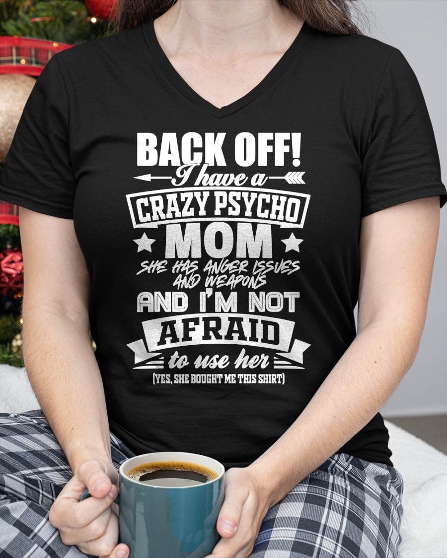 I HAVE A CRAZY MOM - PERFECT GIFT FOR YOUR DAUGHTER - GIFT FROM MOM - EBIL00 (SKU12-245)