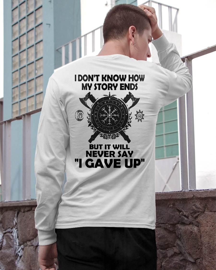 I NEVER SAY "I GAVE UP" - UNISEX T-SHIRT - EBIL00