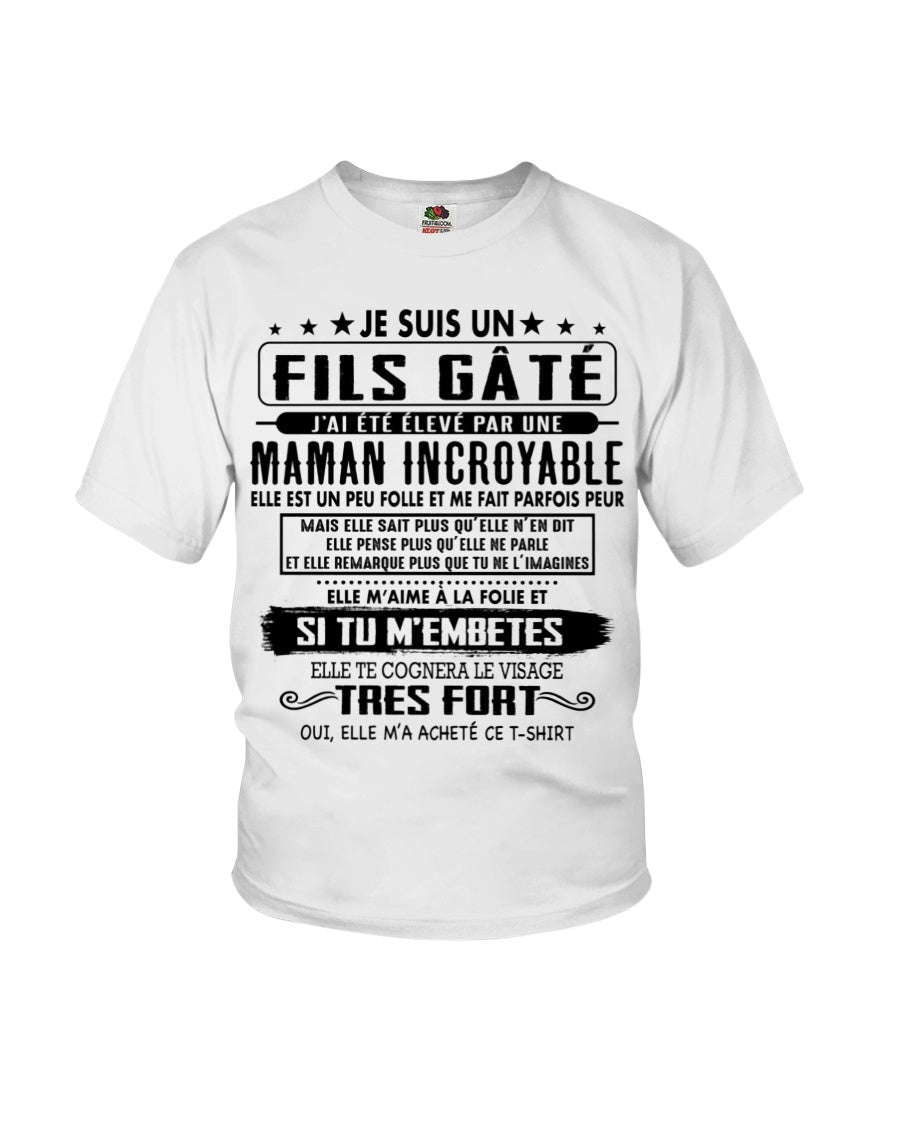 JE SUIS UN FILS GÂTÉ – CADEAU DE MAMAN INCROYABLE - frEBIL00
