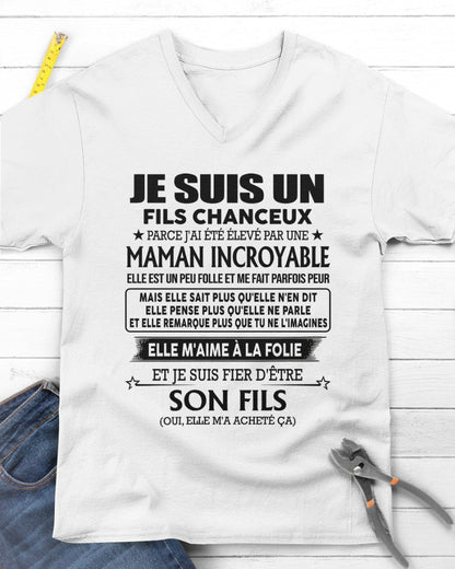 T-SHIRT JE SUIS UN FILS CHANCEUX – CADEAU TOUCHANT DE MAMAN INCROYABLE - fr00 / DONN00
