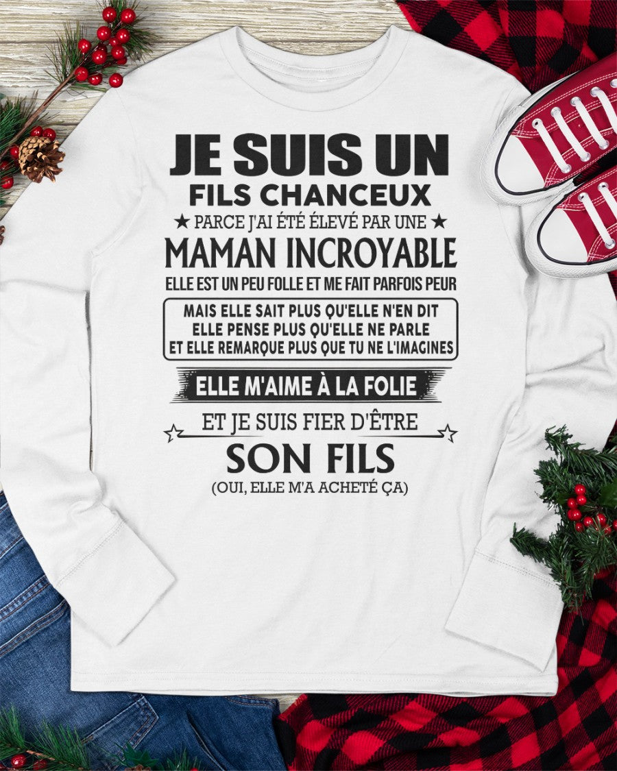 T-SHIRT JE SUIS UN FILS CHANCEUX – CADEAU TOUCHANT DE MAMAN INCROYABLE - frEBIL00