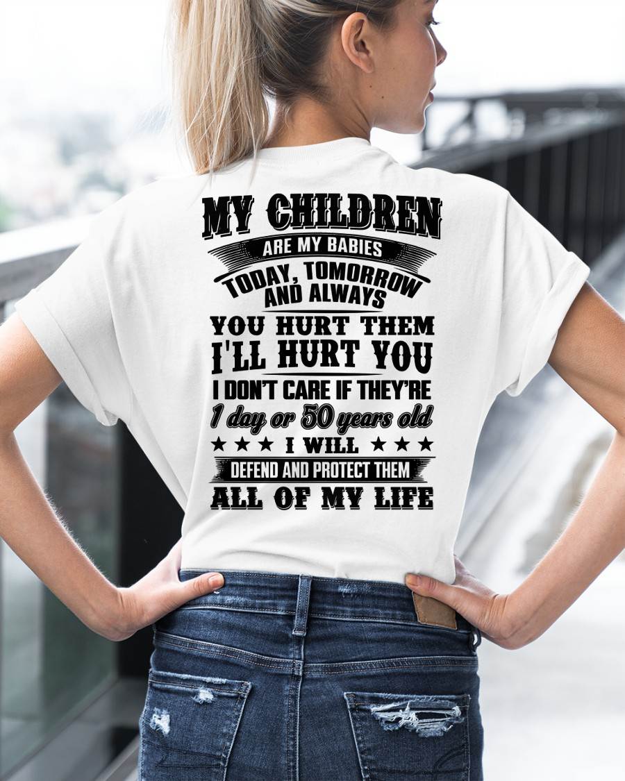 MY CHILDREN ARE MY BABY - T-SHIRT FOR MOM - EBIL00 (SKU12-274)