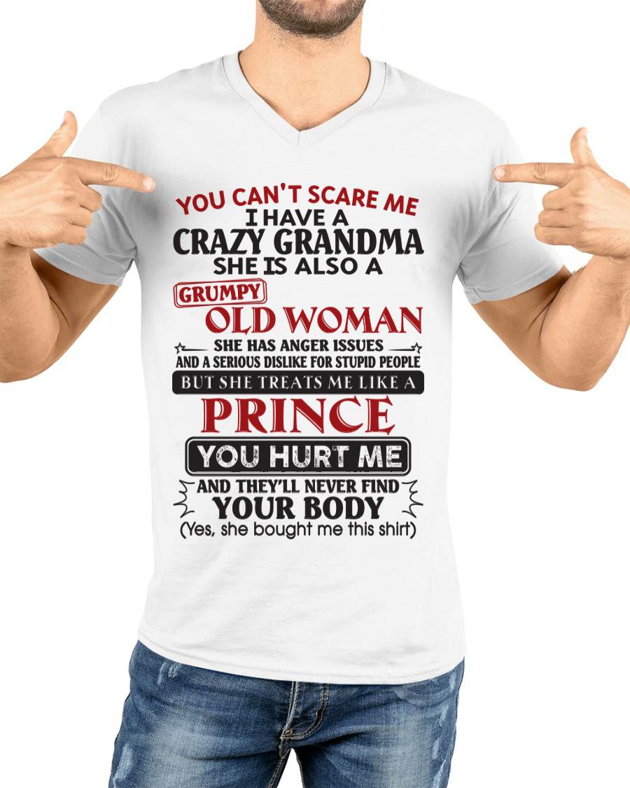 You Can’t Scare Me I Have A Crazy Grandma – Gift For Grandson And Granddaughter From Grandma – DONN00 (SKU11-41-00)