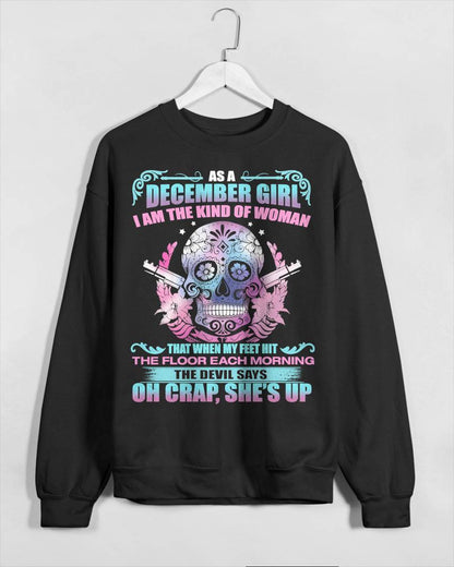 As A December Girl I Am The Kind Of Woman - T-Shirt For Woman - DONN12 (SKU08-85-12)