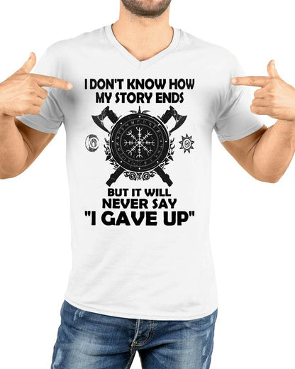 I NEVER SAY "I GAVE UP" - UNISEX T-SHIRT - EBIL00 (SKU12-144)