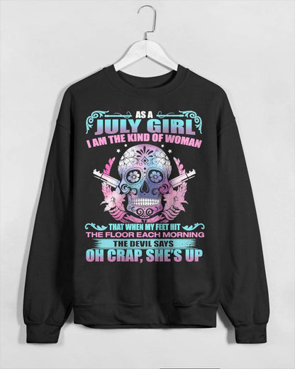 As A July Girl I Am The Kind Of Woman - T-Shirt For Woman - DONN07 (SKU08-85-07)