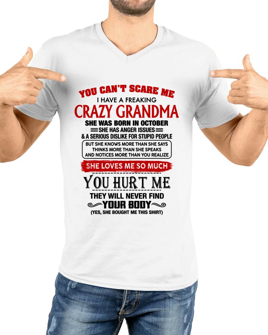 October - You Can’t Scare Me I Have A Freaking Crazy Grandma – Gift For Grandson From Grandma – DONN10 (SKU2602-88-10)