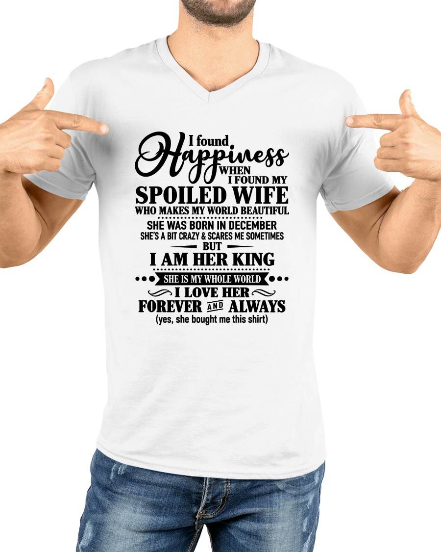 December - I Found Happiness  When I Found My Spoiled Wife - Gift For Husband From Wife - DONN12 (SKU2610-211-12)