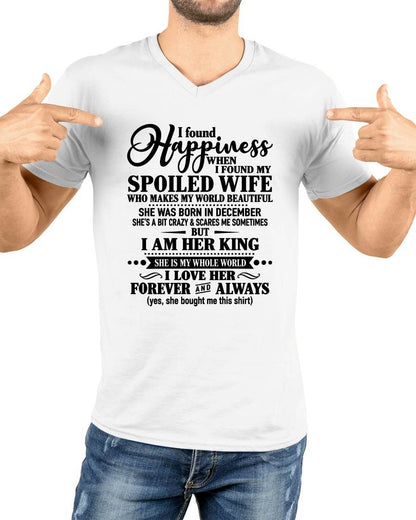 December - I Found Happiness  When I Found My Spoiled Wife - Gift For Husband From Wife - DONN12 (SKU2610-211-12)