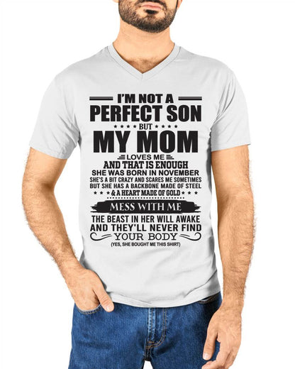 November - I'm Not A Perfect Son But My Mom Loves Me - Gift For Son From Mom T-Shirt - DONN11 (SKU09-35-11)