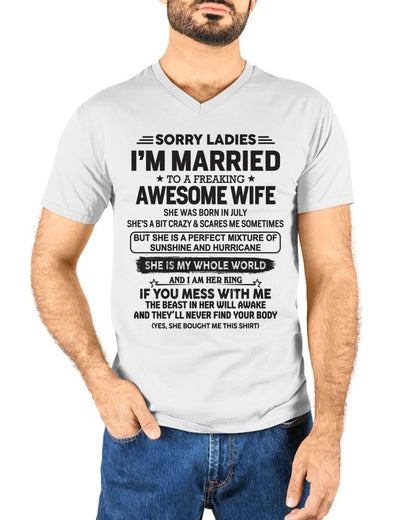 July - Sorry Ladies I'm Married To A Freaking Awesome Wife - Gift For Your Boyfriend, Husband From Wife - DOAN07 (SKU10-135-07)