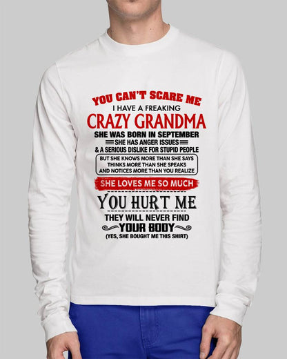 September - You Can’t Scare Me I Have A Freaking Crazy Grandma – Gift For Grandson From Grandma – DONN09 (SKU2602-88-09)