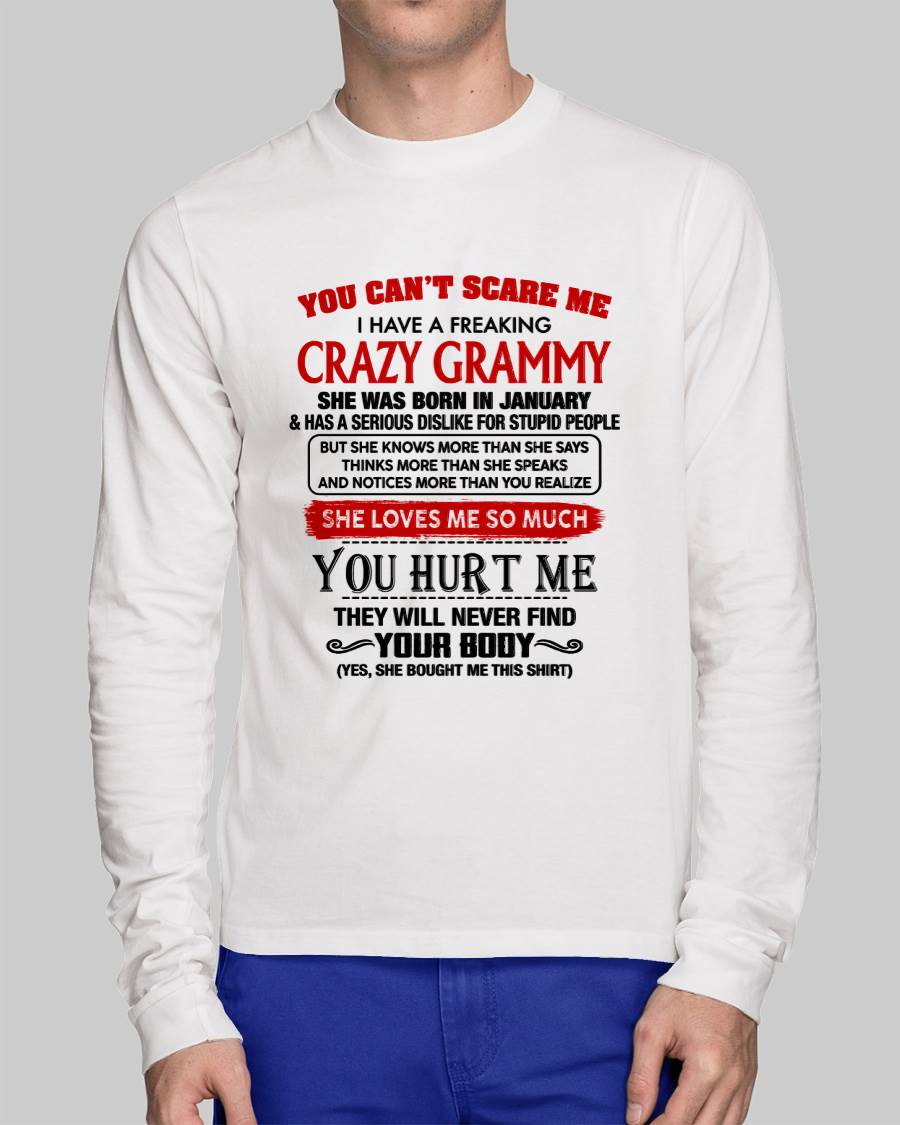 January - You Can’t Scare Me I Have A Freaking Crazy Grammy – Gift For Grandson From Grammy – DONN01 (SKU2609-26)