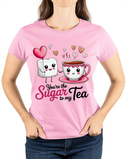 YOU'RE THE SUGAR TO MY TEA - VALENTINE T-SHIRT FROM BOYFRIEND, HUSBAND - EBIL00 (SKU26T-01-29)