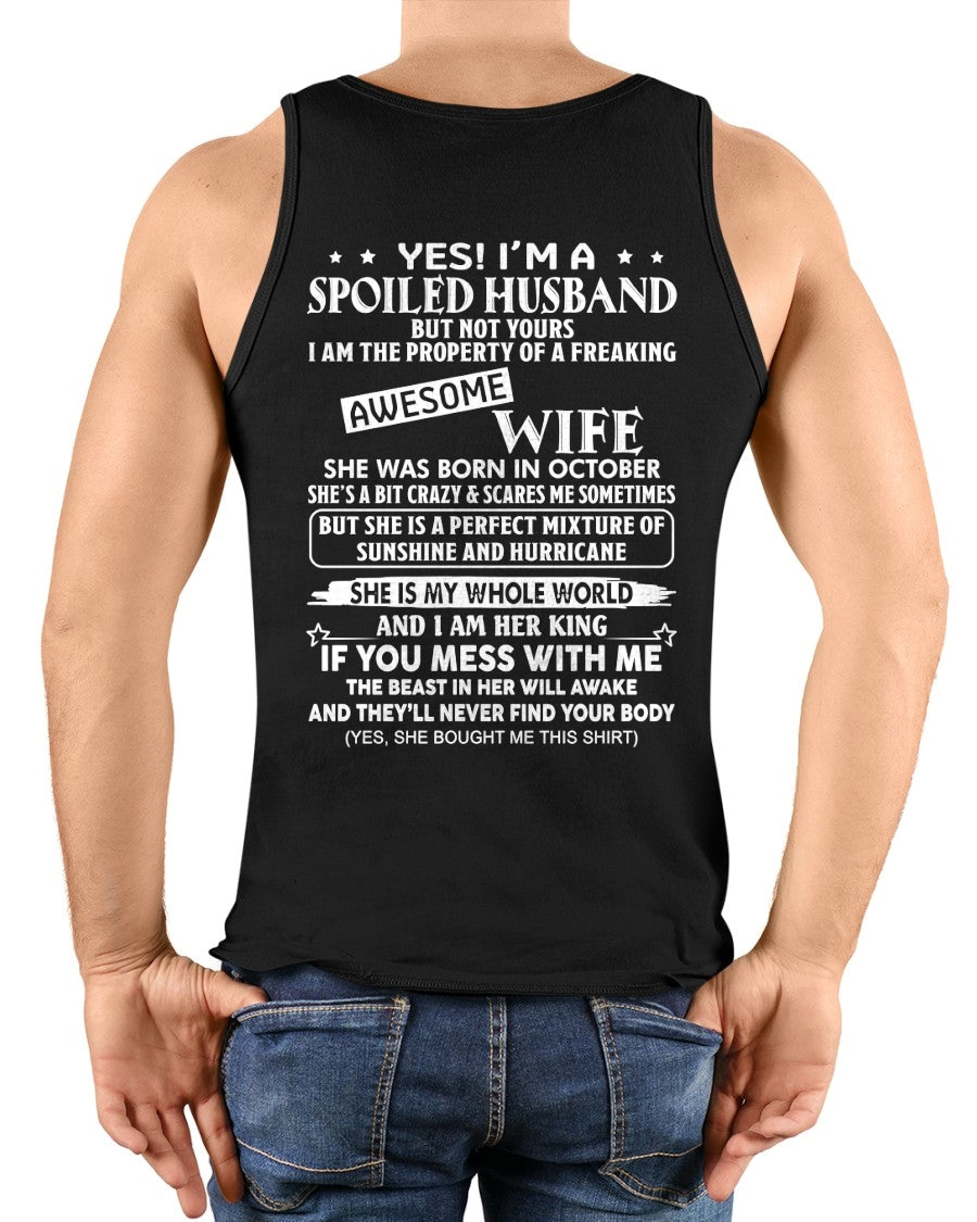 Yes! I'm A Spoiled Husband But Not Yours - Birthday Gift From October Wife / Woman - EBIL10 (SKU12-232-10)