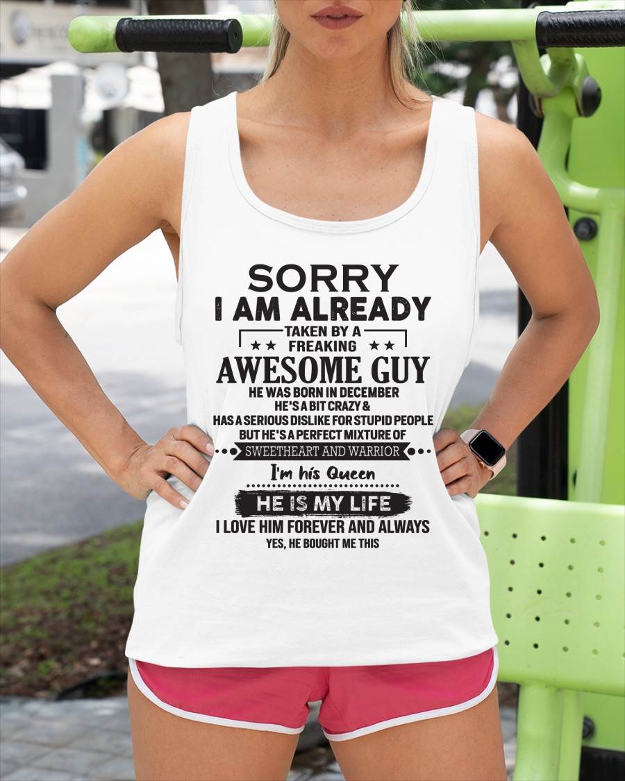 December - Sorry I Am Already Taken By A Freaking Awesome Guy - Gift For Your Girlfriend, Wife From Husband - DOAN12 (SKU10-98-12)