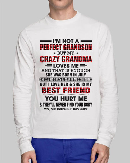 July – I’m Not A Perfect Grandson But My Crazy Grandma Loves Me – Gift For Grandson From Grandma – DOAN07 (SKU10-167-07)